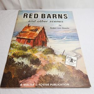 Walter Foster's How to Draw Red Barns and Other Scenes Art Book Arden Dewitz